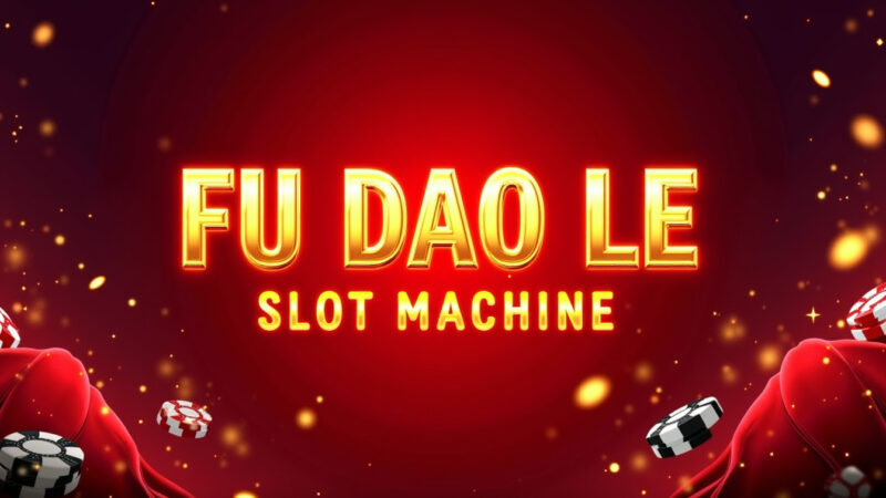 Fu Dao Le Slot Machine Review