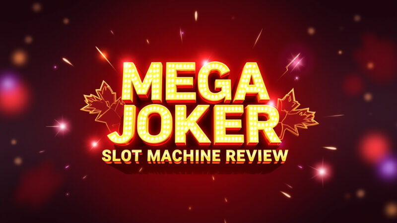 Mega Joker Slot Machine Review