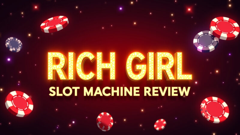Rich Girl Slot Machine Review